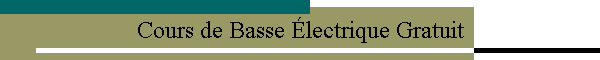 Cours de Basse �lectrique Gratuit